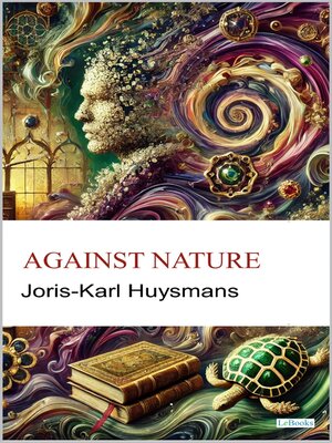 cover image of Against Nature--J.K Husmans